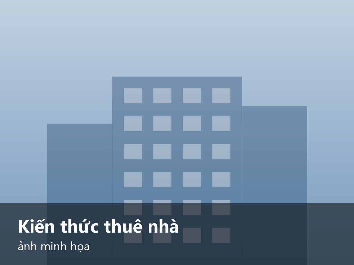 Kiến thức thuê nhà ảnh minh họa – ảnh minh họa