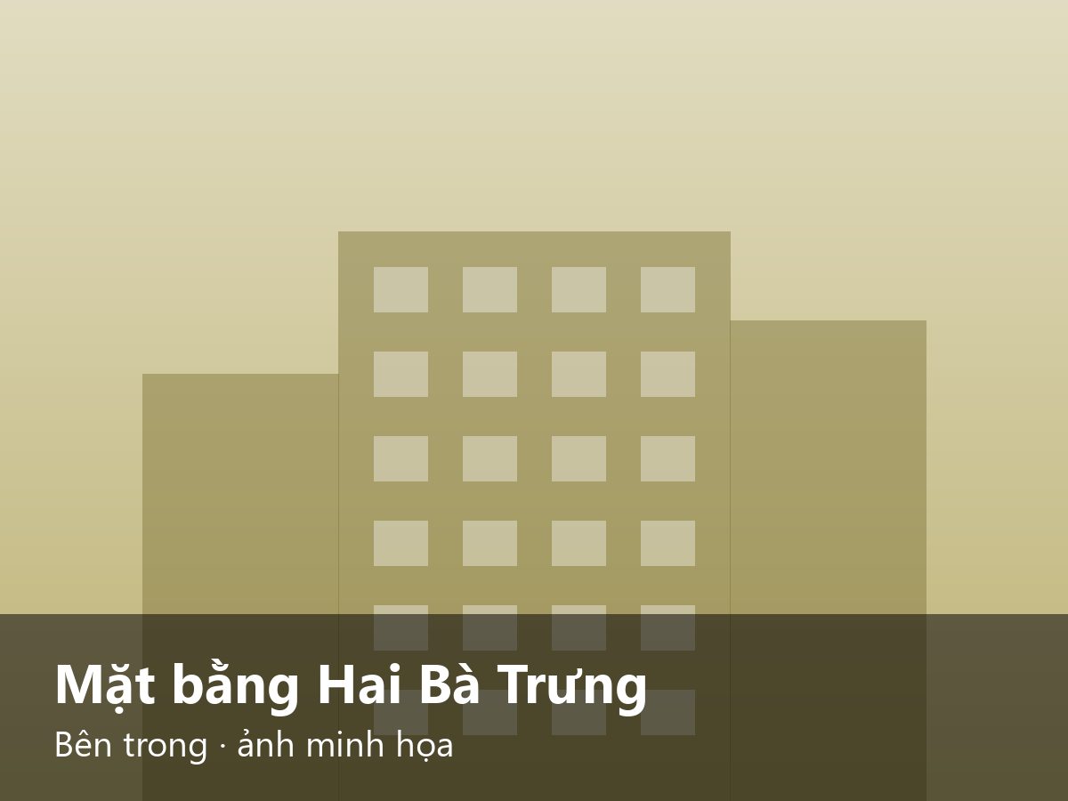 Mặt bằng Hai Bà Trưng Bên trong · ảnh minh họa – ảnh minh họa