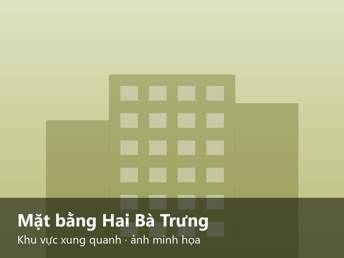 Mặt bằng Hai Bà Trưng Khu vực xung quanh · ảnh minh họa – ảnh minh họa