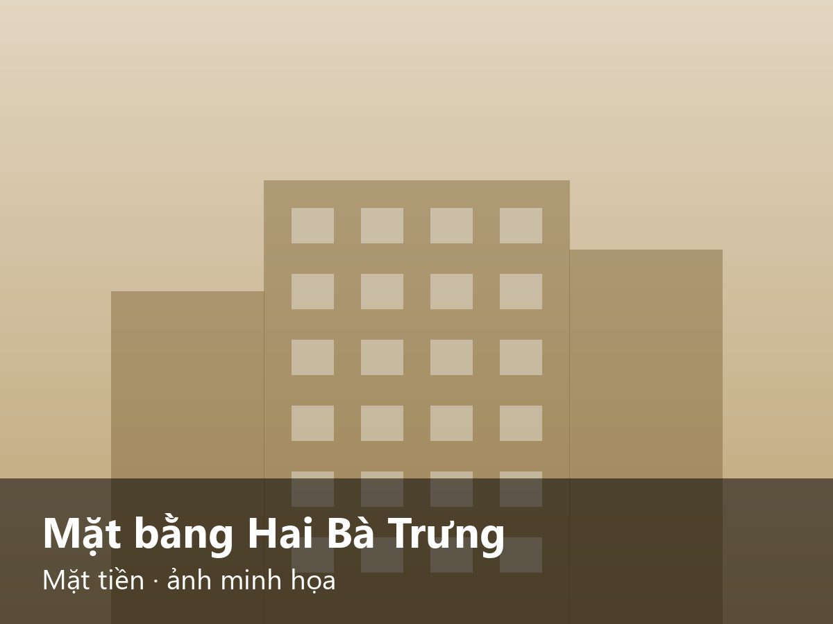 Mặt bằng Hai Bà Trưng Mặt tiền · ảnh minh họa – ảnh minh họa