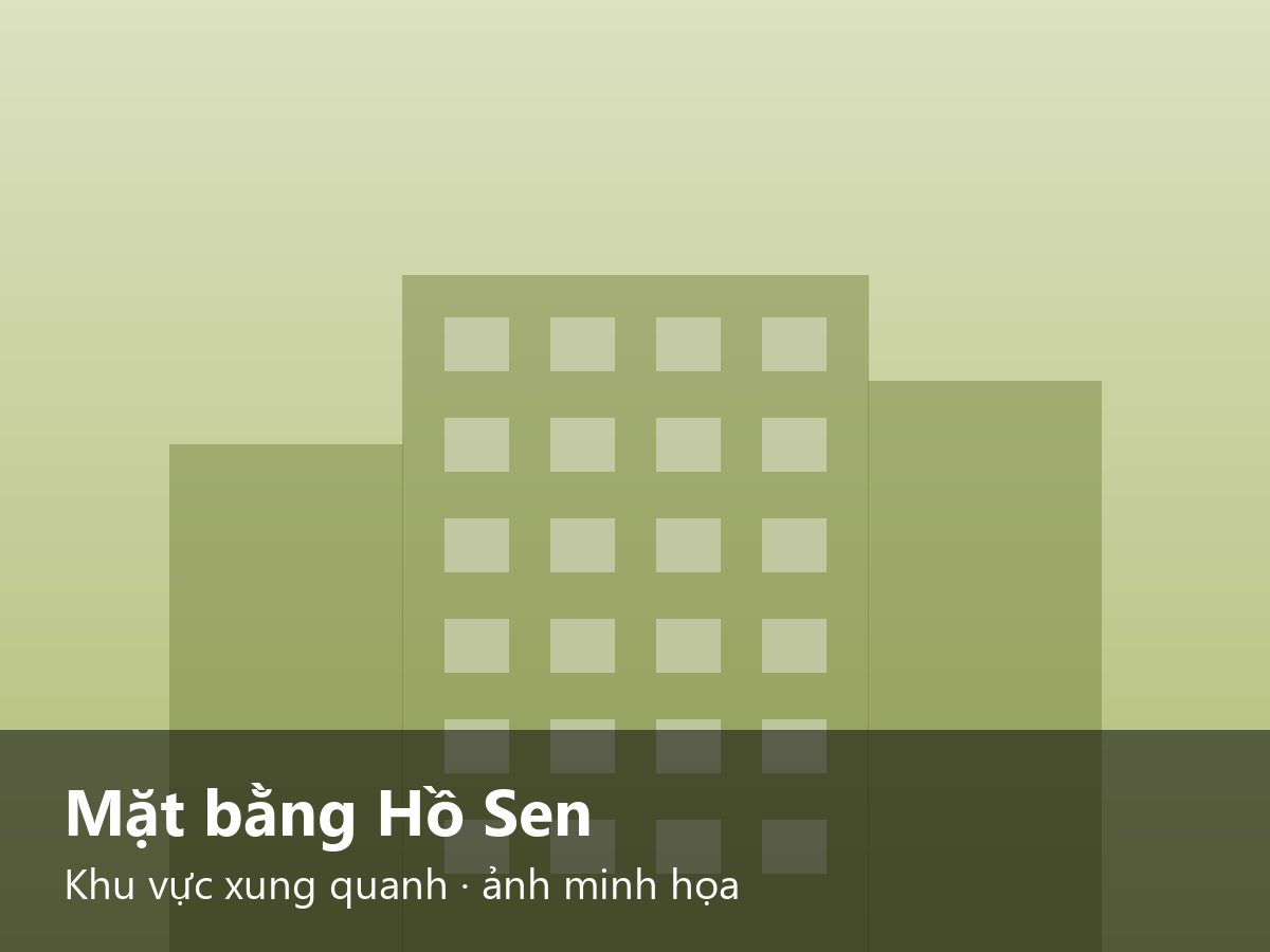 Mặt bằng Hồ Sen Khu vực xung quanh · ảnh minh họa – ảnh minh họa