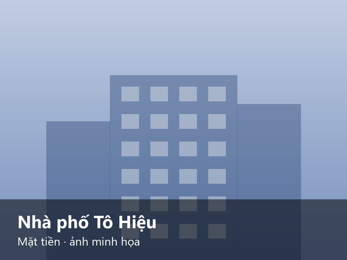 Nhà phố Tô Hiệu Mặt tiền · ảnh minh họa – ảnh minh họa